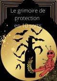 eBook: Le grimoire de protection en 10 sorts