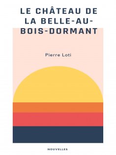 ebook: Le Château de la Belle-au-Bois-Dormant