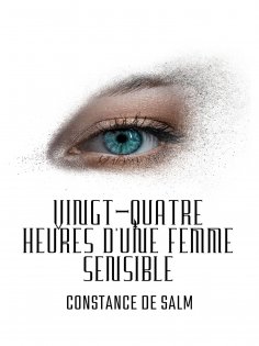 eBook: Vingt-quatre heures d'une femme sensible
