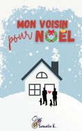 ebook: Mon Voisin pour Noël
