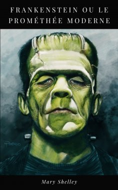 ebook: Frankenstein ou le Prométhée Moderne