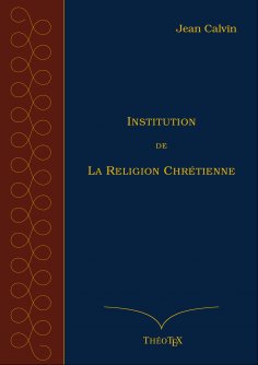 eBook: Institution de la Religion Chrétienne