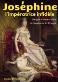 eBook: Joséphine, l'impératrice infidèle