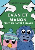 eBook: Evan et Manon font du patin à glace