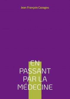eBook: En passant par la Médecine