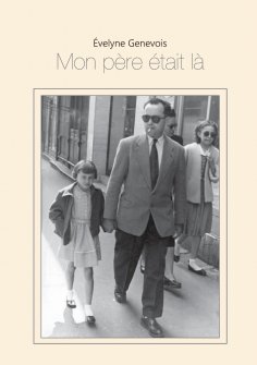 eBook: Mon père était là