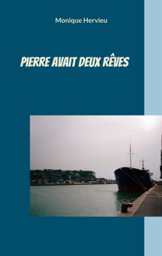 eBook: Pierre avait deux rêves