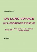 eBook: Un long voyage ou L'empreinte d'une vie - tome 28