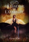 eBook: Chasseuse de l'ombre