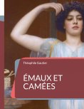 eBook: Émaux et Camées