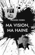 eBook: Ma vision, ma haine