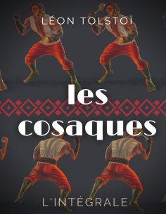 eBook: Les Cosaques : L'intégrale