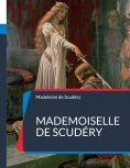 eBook: Mademoiselle de Scudéry