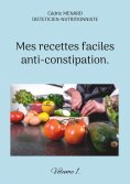 eBook: Mes recettes faciles anti-constipation.