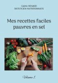 eBook: Mes recettes faciles pauvres en sel.