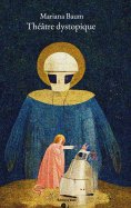eBook: Théâtre dystopique