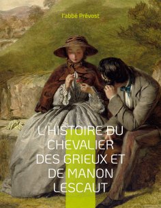 ebook: L'Histoire du chevalier des Grieux et de Manon Lescaut