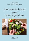 eBook: Mes recettes faciles pour l'ulcère gastrique.