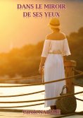 ebook: Dans le miroir de ses yeux
