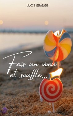 ebook: Fais un voeu et souffle