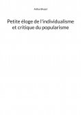 ebook: Petite éloge de l'individualisme et critique du popularisme