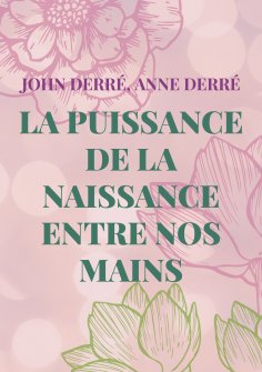 eBook: La puissance de la naissance entre nos mains