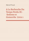 ebook: A La Recherche Du Temps Perdu IX