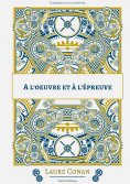 eBook: A l'oeuvre et à l'épreuve