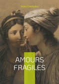 eBook: Amours fragiles