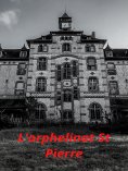 eBook: L'orphelinat St Pierre