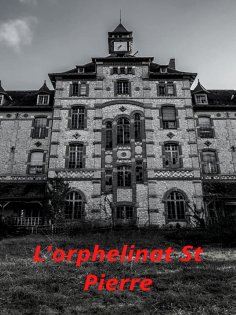 eBook: L'orphelinat St Pierre