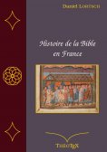 eBook: Histoire de la Bible en France