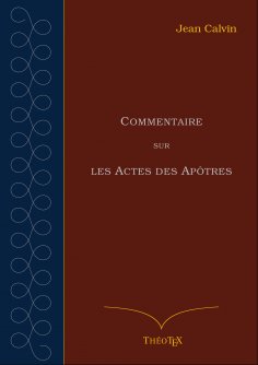 eBook: Commentaire sur les Actes des Apôtres