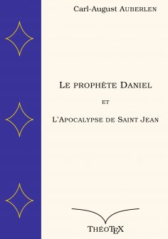 eBook: Le prophète Daniel et l'Apocalypse de Saint Jean
