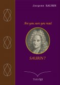 eBook: Are you sure you read Saurin ?