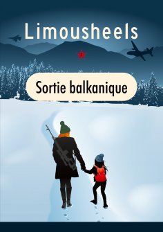 eBook: Sortie balkanique
