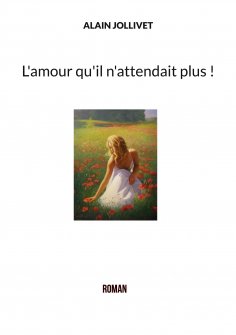 ebook: L'amour qu'il n'attendait plus !
