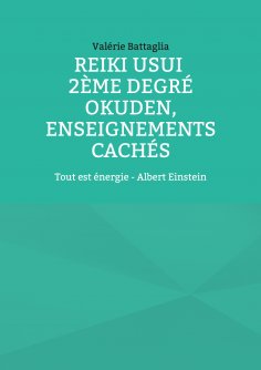 ebook: Reiki Usui 2ème degré - Okuden, enseignements cachés