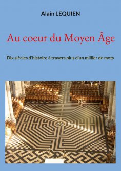ebook: Au coeur du Moyen Âge