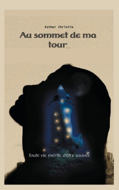 eBook: Au sommet de ma tour