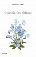 eBook: Consoler les abîmes