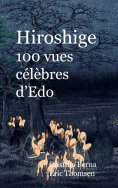 eBook: Hiroshige 100 vues célèbres d'Edo