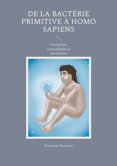 eBook: De la bactérie primitive à Homo sapiens