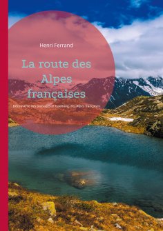eBook: La route des Alpes françaises