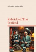 eBook: Kubrick et l'Etat Profond