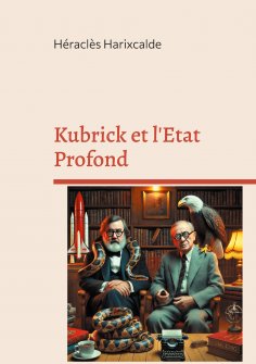 eBook: Kubrick et l'Etat Profond