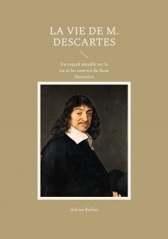 eBook: La Vie de M. Descartes