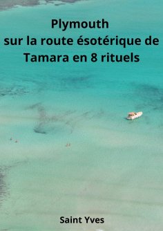 eBook: Plymouth sur la route ésotérique de Tamara en 8 rituels