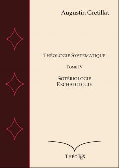 eBook: Théologie Systématique, Tome IV