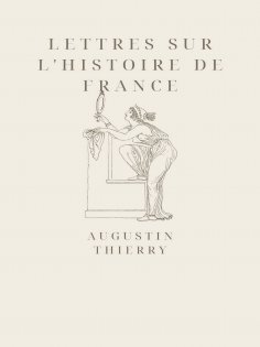 eBook: Lettres sur l'histoire de France